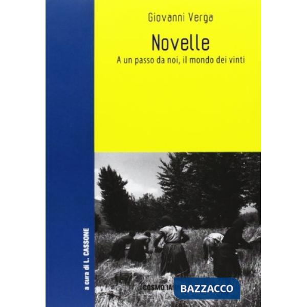 NOVELLE-IL MONDO DEI VINTI E LE PROMESSE MANCATE DEL RISORGIMENTO