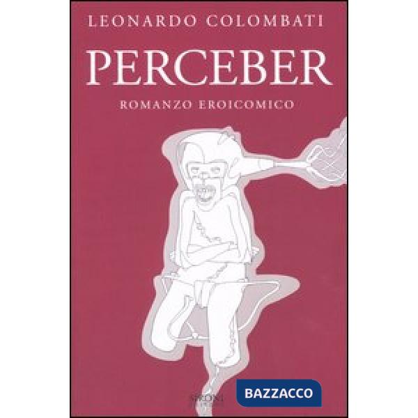 Perceber. Romanzo eroicomico