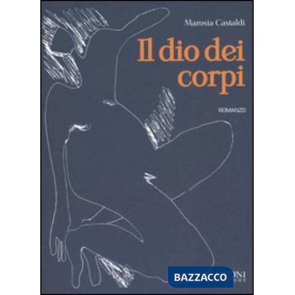 Dio dei corpi (Il)