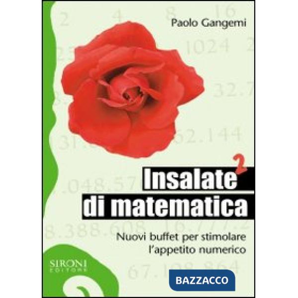 Insalate di matematica. Nuovi buffet per stimolare l'appetito numerico. Vol. 2