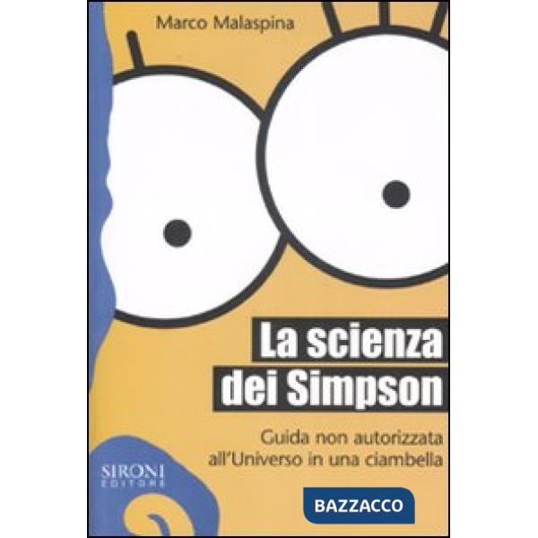 Scienza dei Simpson. Guida non autorizzata all'universo in una ciambella (La)