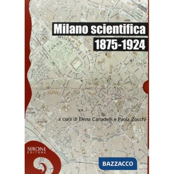 Milano scientifica, 1875-1924