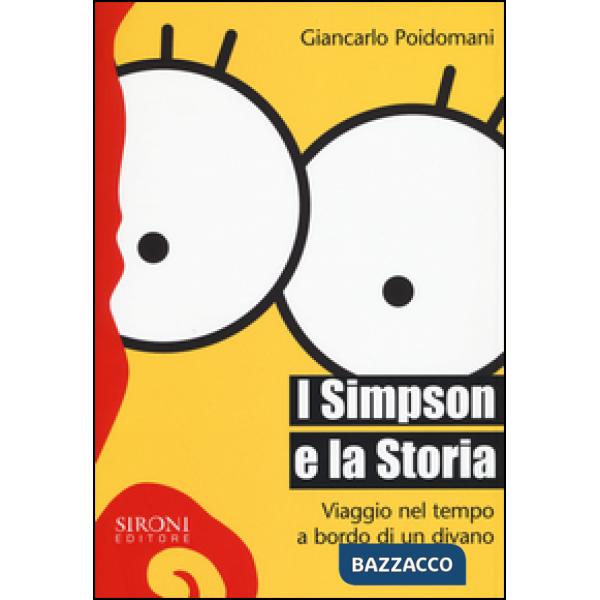 Simpson e la storia. Viaggio nel tempo a bordo di un divano (I)