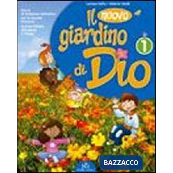NUOVO GIARDINO DI DIO CLASSE 1A 2A 3A
