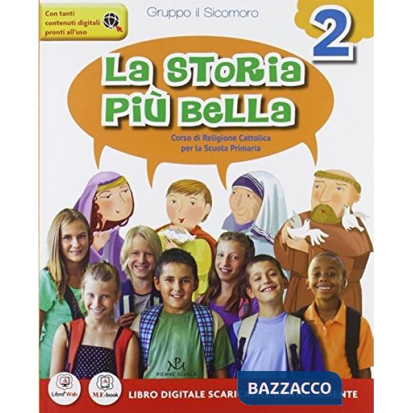 STORIA PIU' BELLA VOL. 2 CICLO + QUADERNO DEI RITAGLI 2 + IL LIBRO DEI