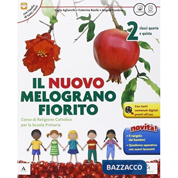 NUOVO MELOGRANO FIORITO 2 CICLO + QUADERNO + INTERCULTURA + VANGELO