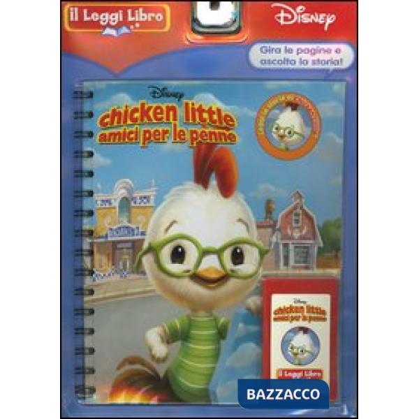 Chicken Little amici per la pelle. Con cartuccia sonora. Il Leggi Libro