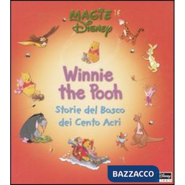 Winnie the Pooh. Storie del bosco dei cento acri