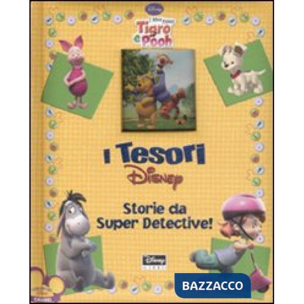 Storie da super detective. I miei amici Tigro e Pooh
