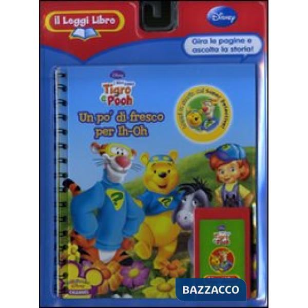 Un po' di fresco per Ih-Oh. I miei amici Tigro e Pooh. Con cartuccia sonora. Il 