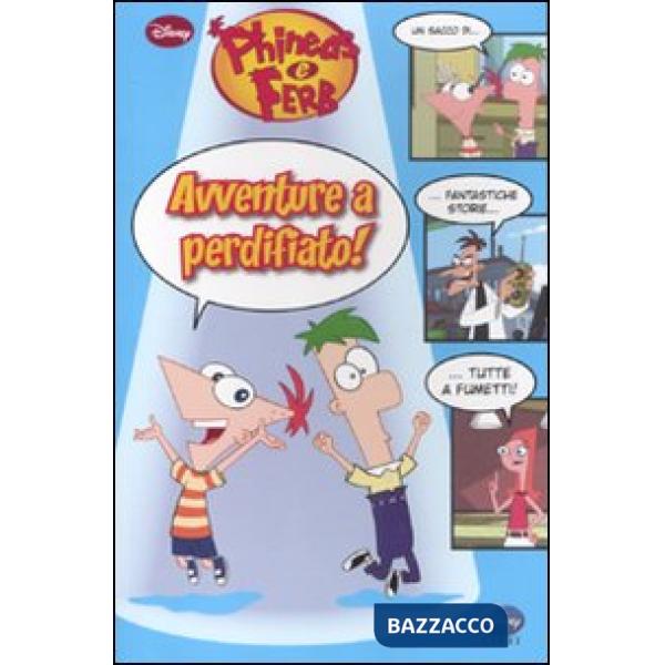 Avventure a perdifiato! Phineas & Ferb
