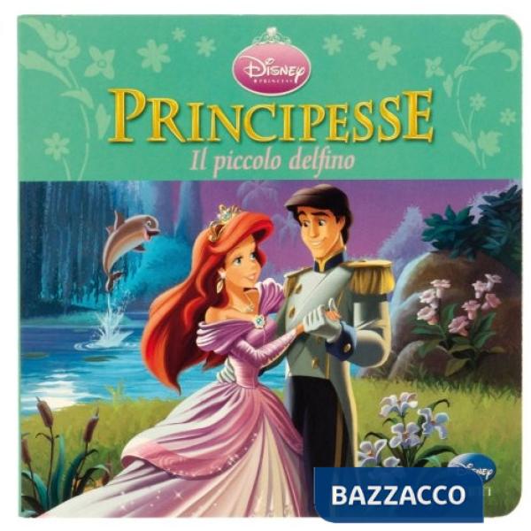 Principesse. Il piccolo delfino