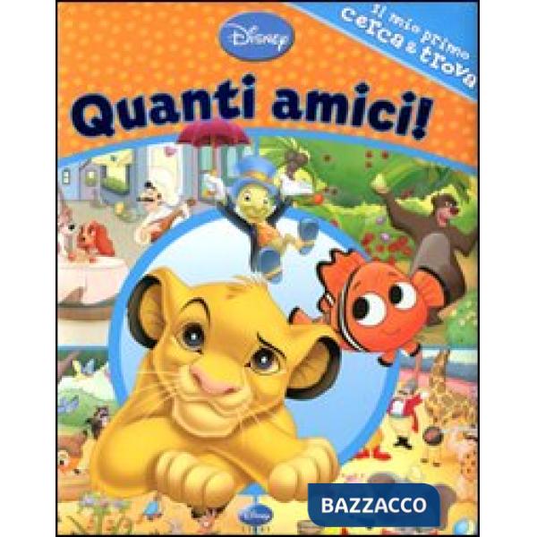 Quanti amici. Il mio primo cerca & trova. Ediz. illustrata