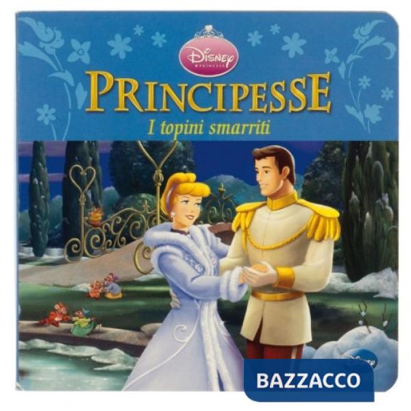 Principesse. I topini smarriti