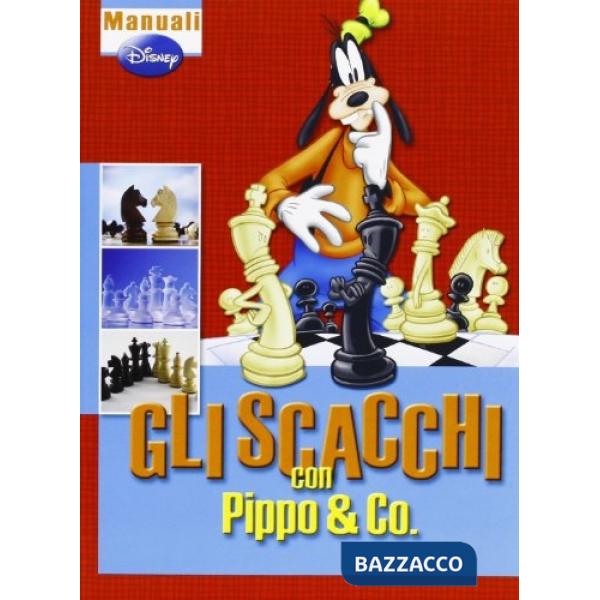 Scacchi con Pippo & Co. (Gli)
