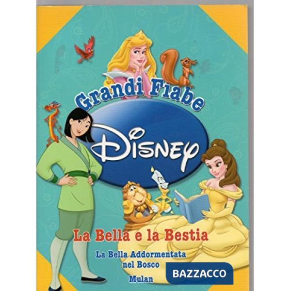 Grandi fiabe Disney: La Bella e la Bestia-La bella addormentata-Mulan