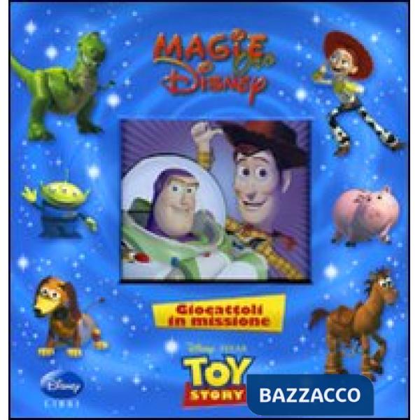 Giocattoli in missione. Toy story