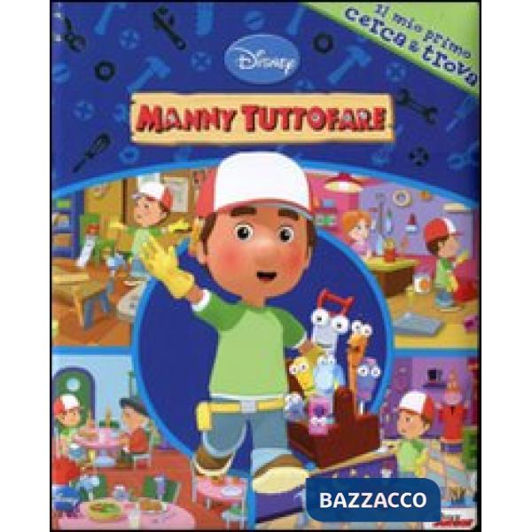 Manny tuttofare. Il mio primo cerca & trova