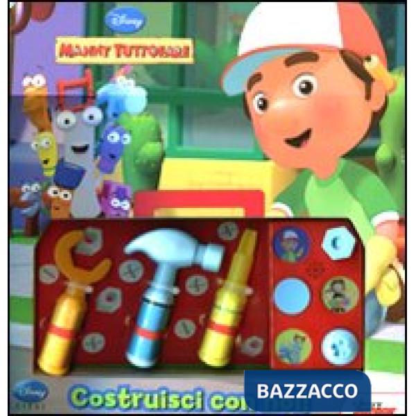 Manny tuttofare. Costruisci con noi. Ediz. illustrata. Con gadget
