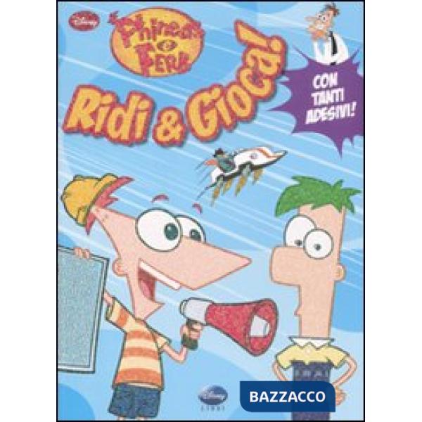 Ridi & gioca! Phineas e Ferb. Con adesivi