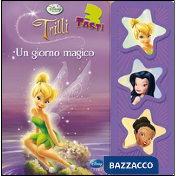 Trilli. Un giorno magico. Libro sonoro. Ediz. illustrata