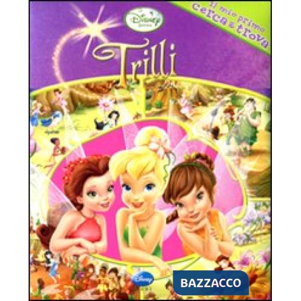 Trilli. Il mio primo cerca & trova. Ediz. illustrata