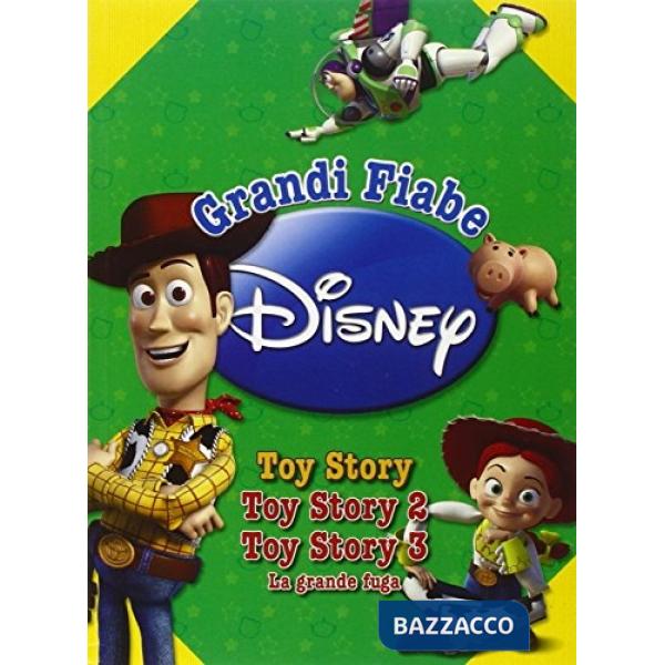 Grandi fiabe: Toy story-Toy story 2-Toy story 3. La grande fuga. Ediz. illustrat