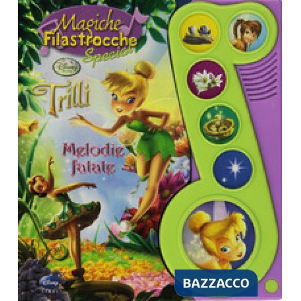 Trilli. Melodie fatate. Ediz. illustrata