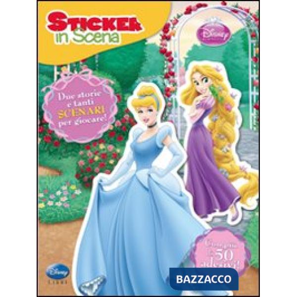 Principesse. Sticker in scena. Ediz. illustrata