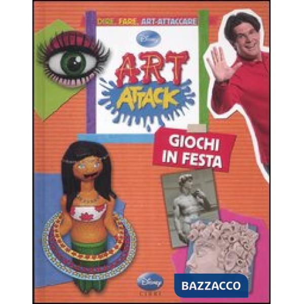 Art attack. Giochi in festa. Ediz. illustrata