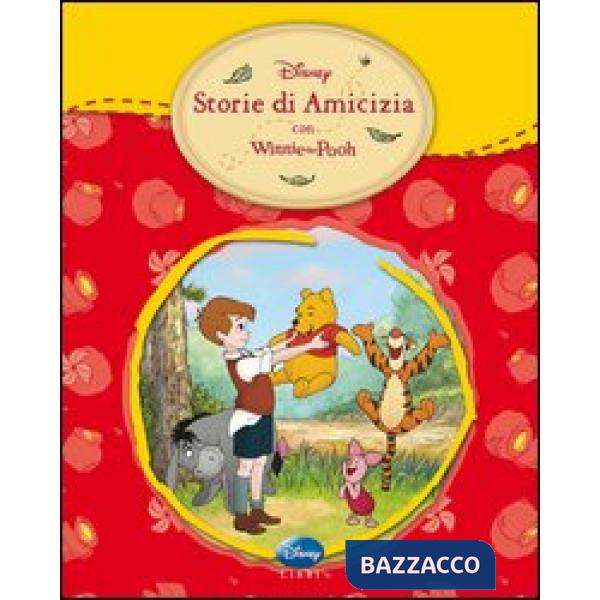 Winnie the Pooh. Storie di amicizia. Ediz. illustrata