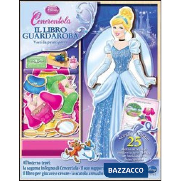 Cenerentola. Il libro guardaroba. Ediz. illustrata. Con gadget