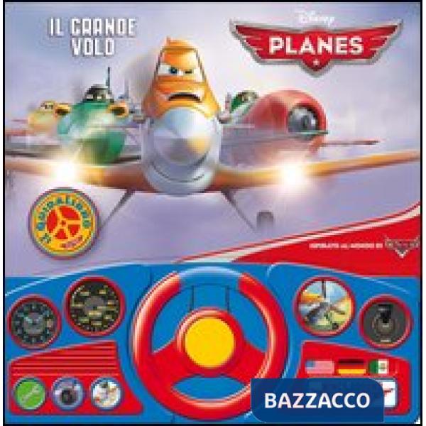 Grande volo. Il guidalibro. Planes. Ediz. illustrata (Il)