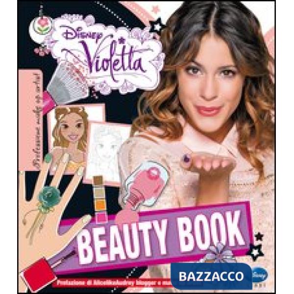 Beauty book. Violetta. Ediz. illustrata. Con gadget