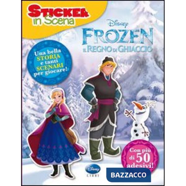 Frozen. Il regno di ghiaccio. Sticker in scena. Ediz. illustrata