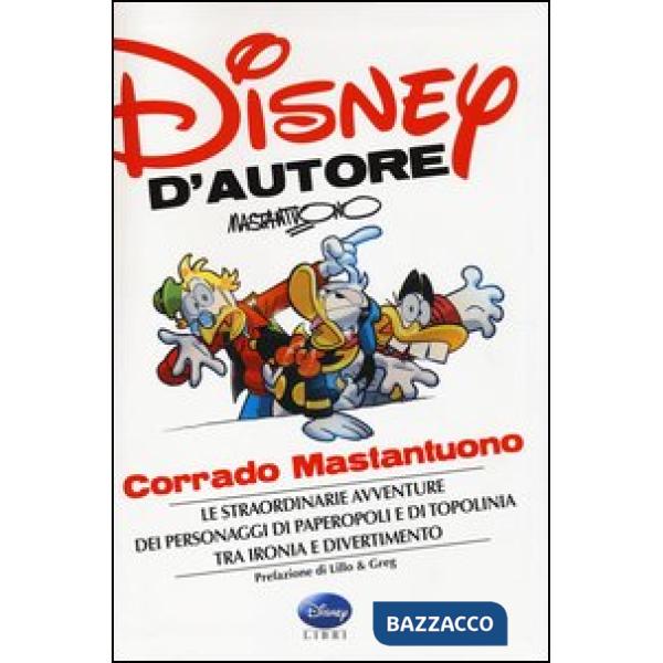 Disney d'autore. Corrado Mastantuono