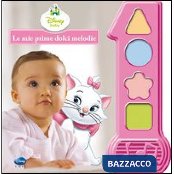 Aristogatti. Le mie prime dolci melodie. Libro sonoro. Ediz. illustrata