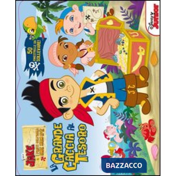 Grande caccia al tesoro. Jake e i pirati dell'isola che non c'è. Ediz. illustrat