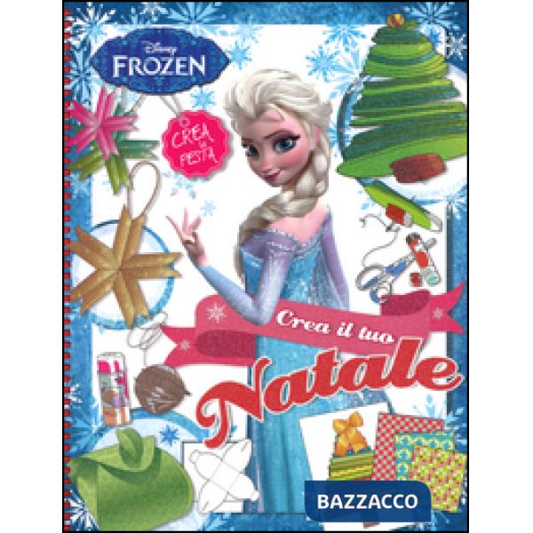 Crea il tuo Natale. Frozen. Con gadget