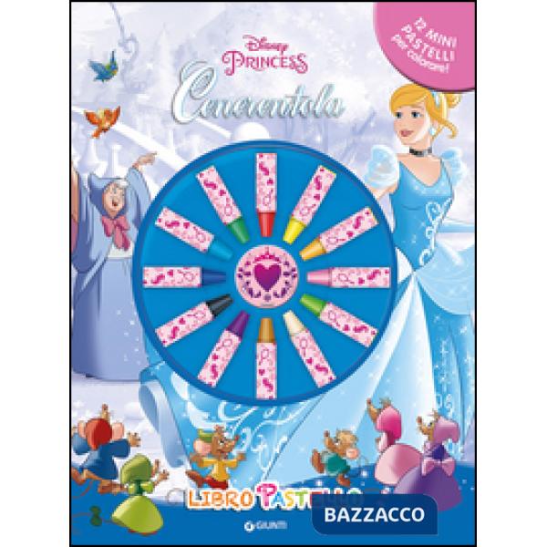 Cenerentola. Libro pastello. Disney princess. Con adesivi. Ediz. illustrata