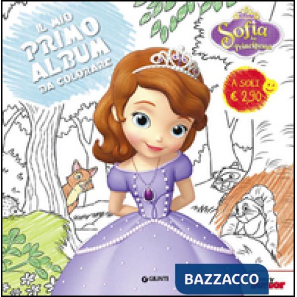 Sofia la principessa. Il mio primo album da colorare