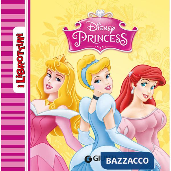 Principesse. Ediz. illustrata