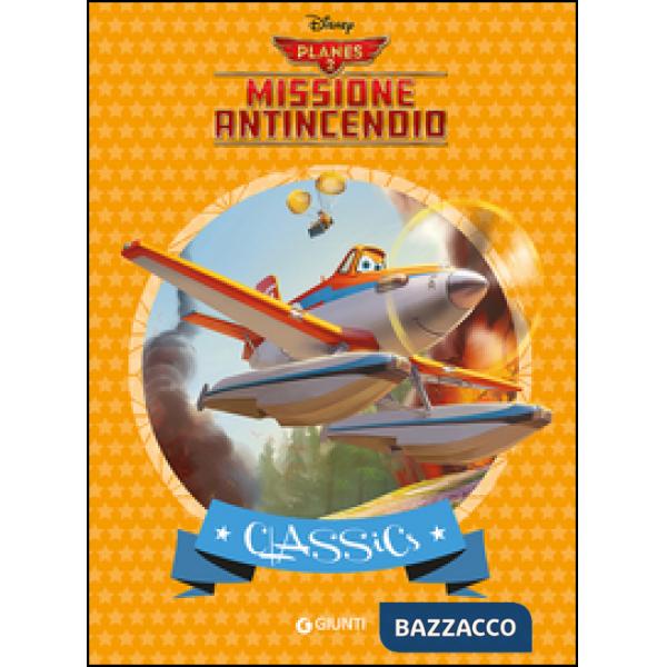 Planes 2. Missione antincendio