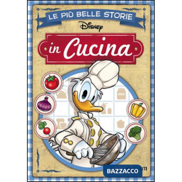 Più belle storie. In cucina (Le)