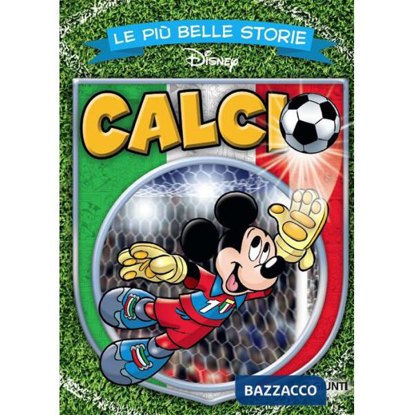 Più belle storie. Calcio (Le)