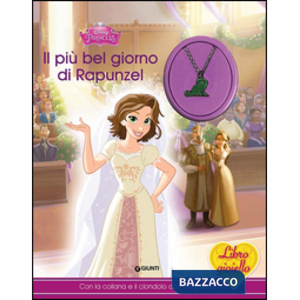 Più bel giorno di Rapunzel. Libro gioiello. Con gadget (Il)
