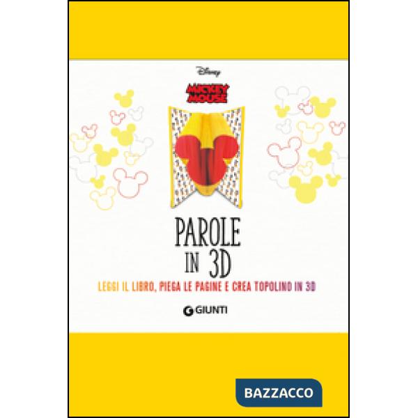 Topolino. Parole in 3D. Ediz. illustrata