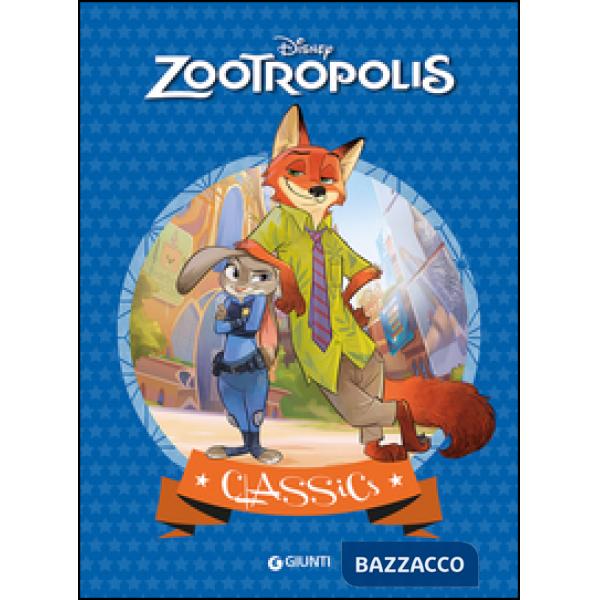Zootropolis. Ediz. illustrata
