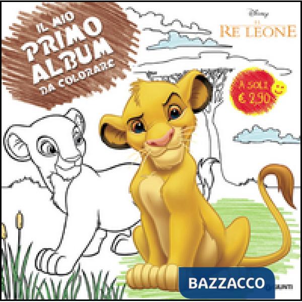 Re leone. Il mio primo album da colorare. Ediz. illustrata (Il)