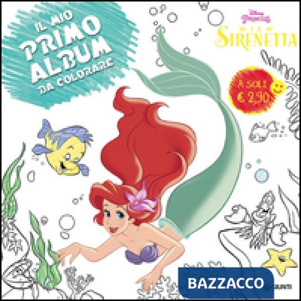 Sirenetta. Primo album da colorare. Ediz. illustrata (La)